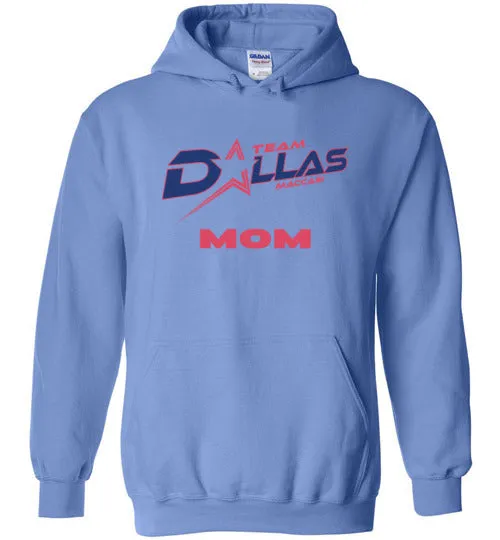 Team Dallas Hoodie - Mom