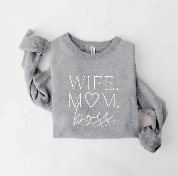 Wife Mom Boss Sweatshirt